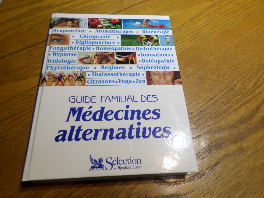 Guide familial des médecines alternatives 9782709804127
