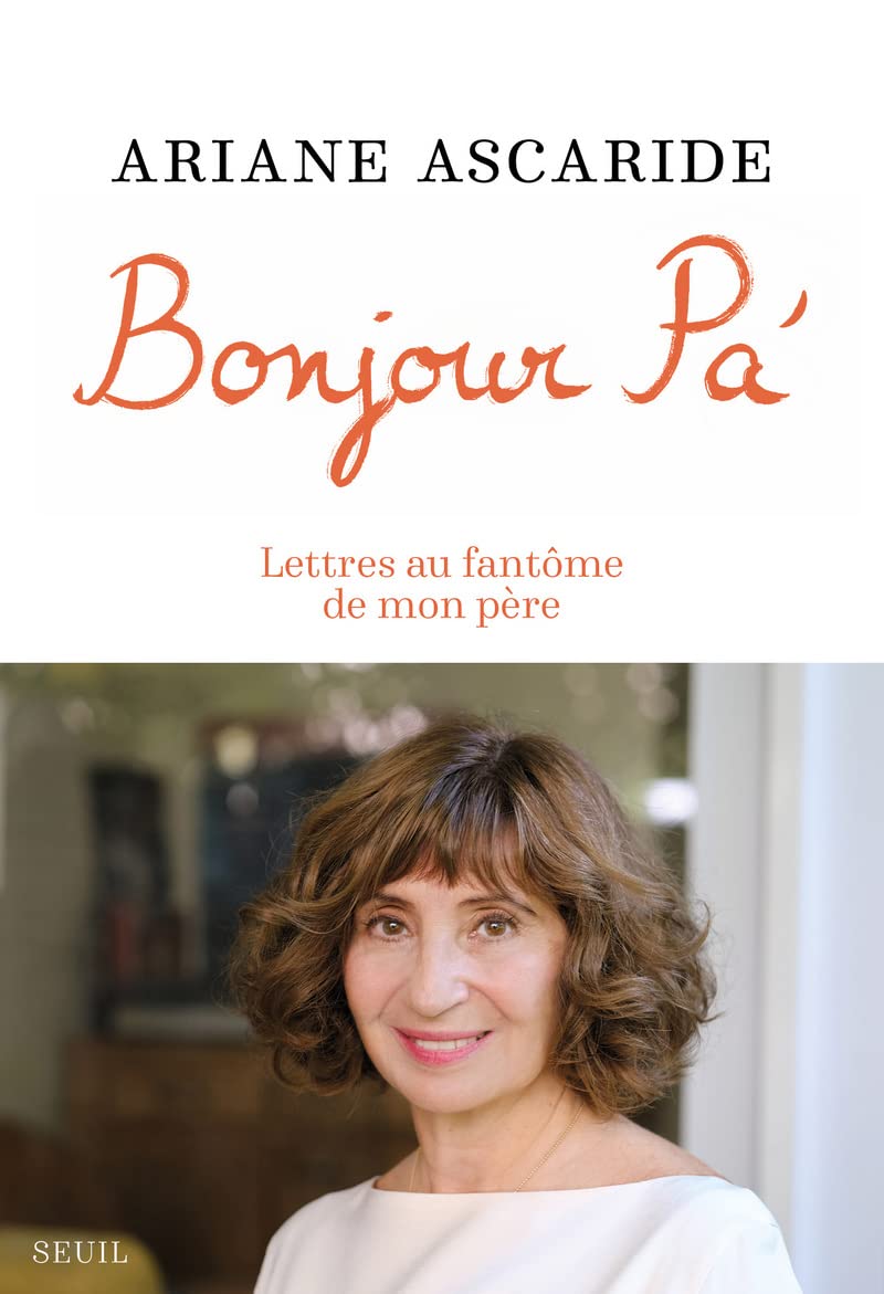 Bonjour Pa': Lettres au fantôme de mon père 9782021469363