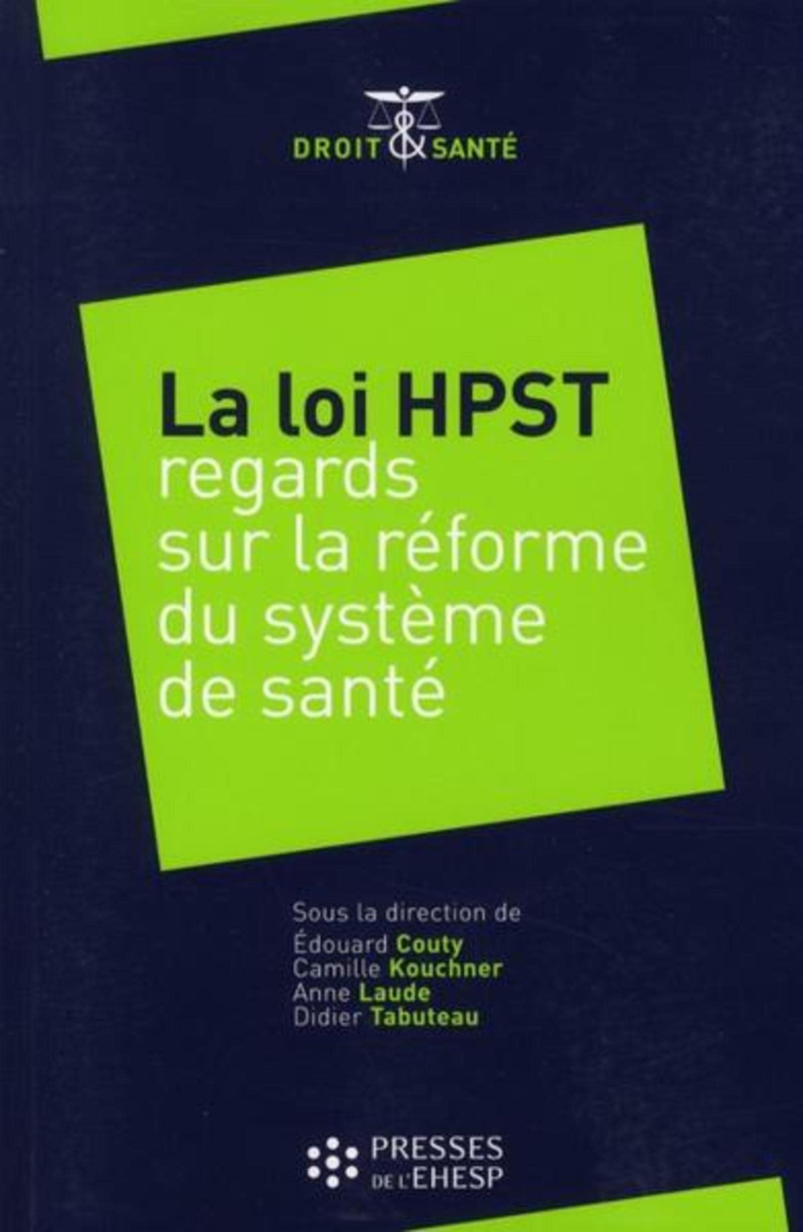 La loi HPST: Regards sur la réforme du système de santé 9782810900220