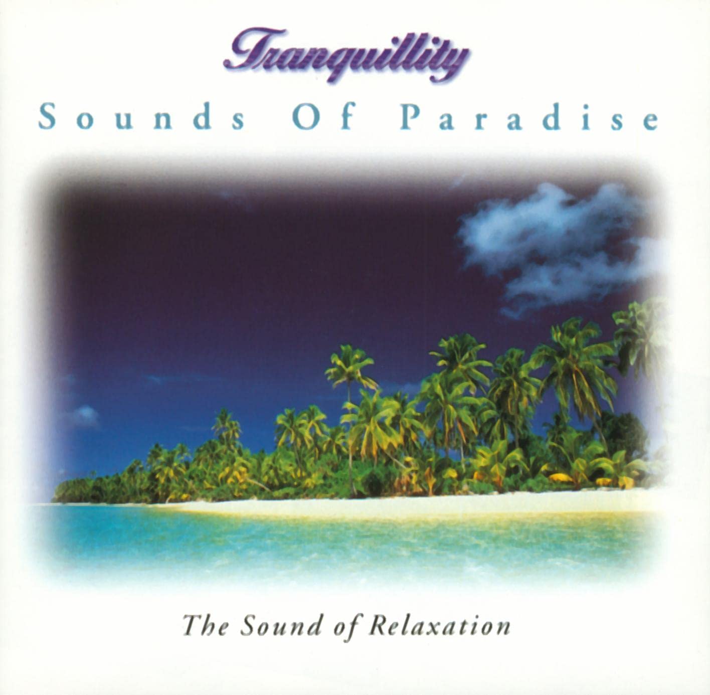 Tranquillity - Sounds of Paradise 5030073038520