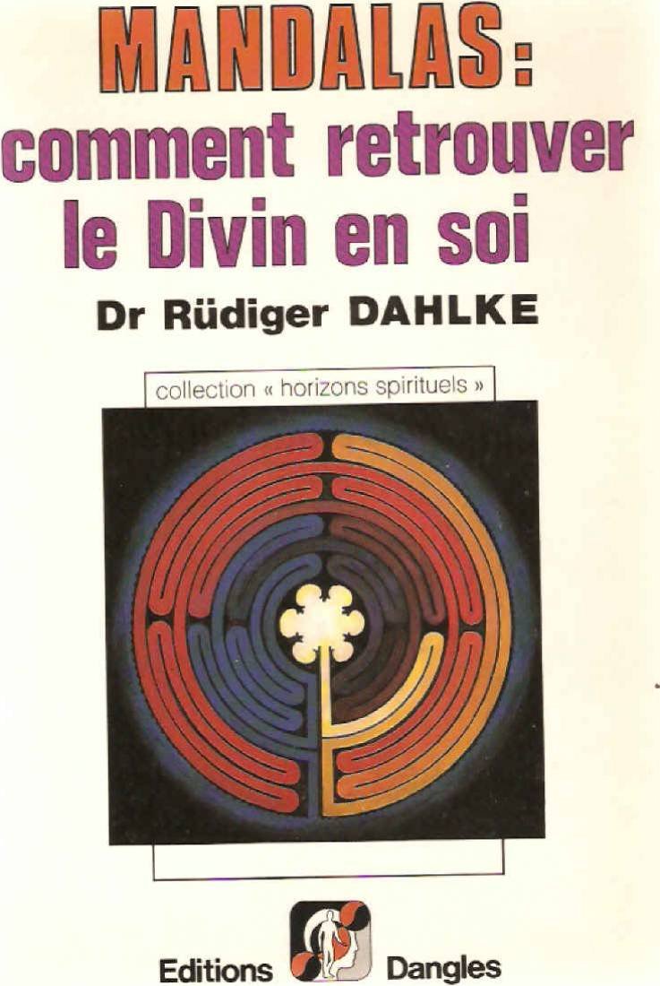 Mandalas : Comment retrouver le divin en soi 9782703303220