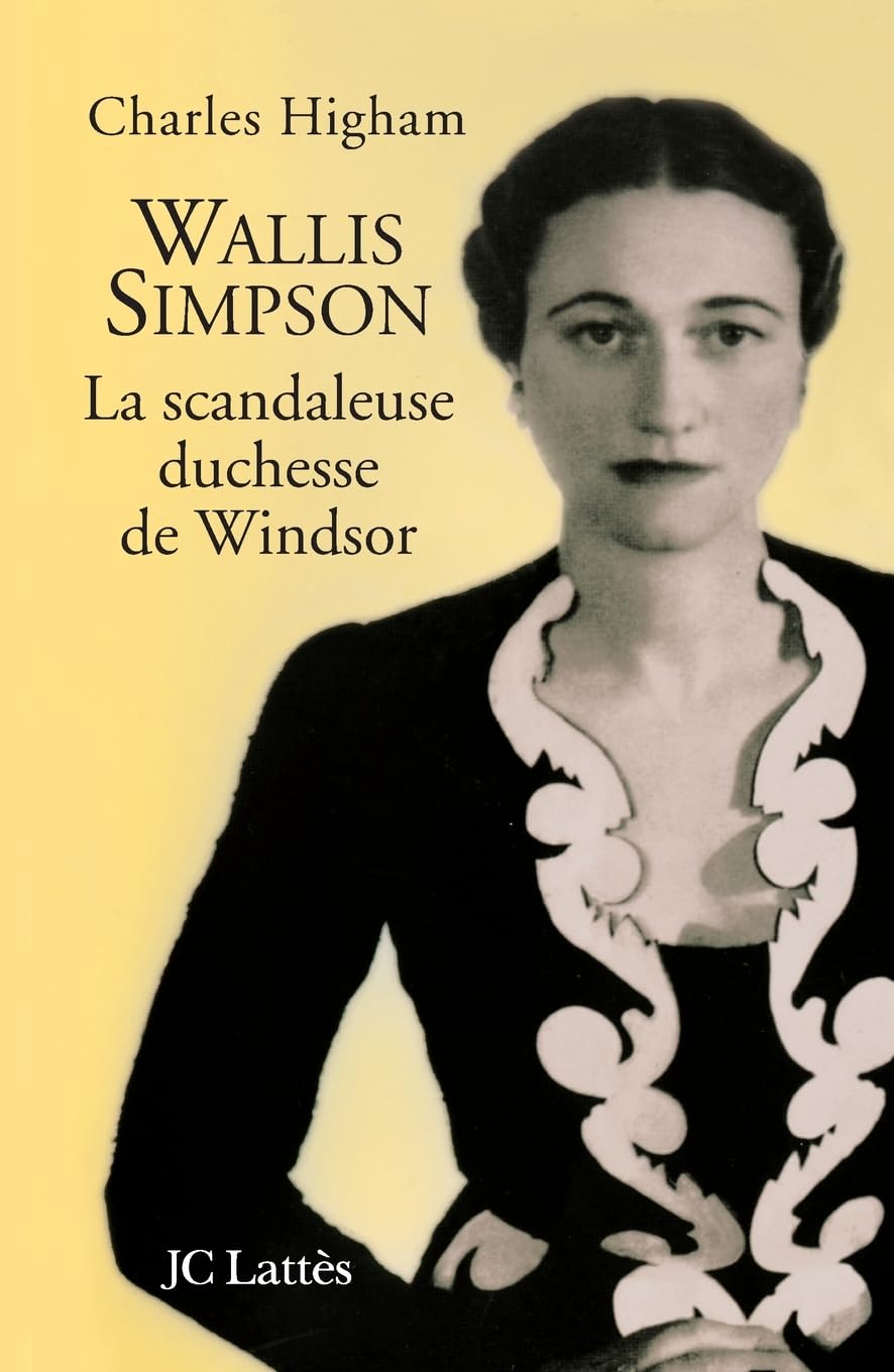 Wallis Simpson, la scandaleuse duchesse de Windsor 9782709625487