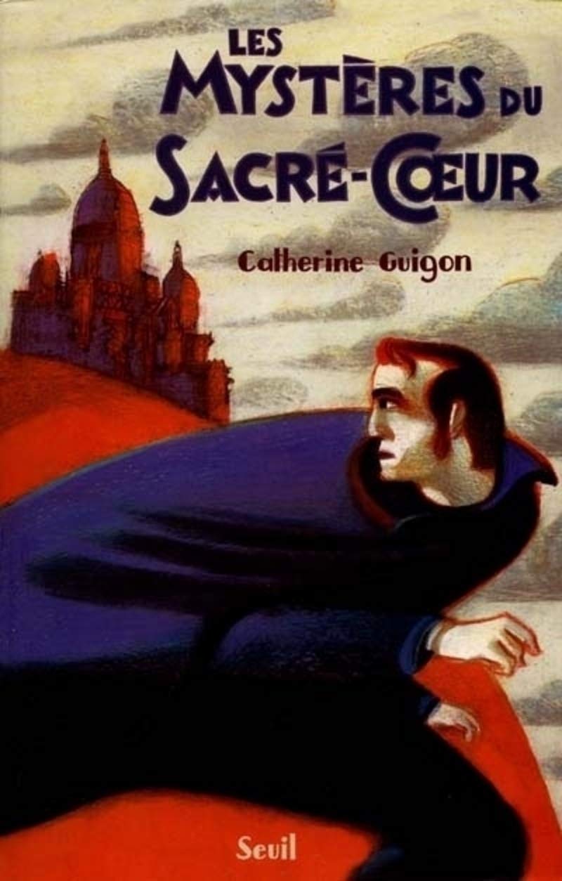 Les Mystères du Sacré-Coeur, t. 1: Les Vignes de la République 9782020334877