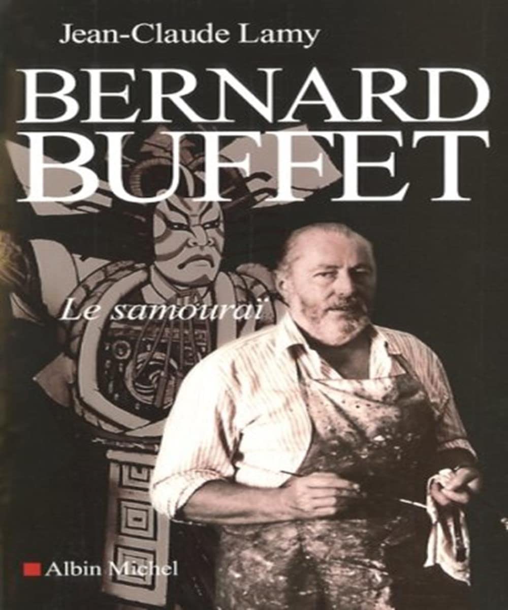 Bernard Buffet: Le samouraï 9782226180803