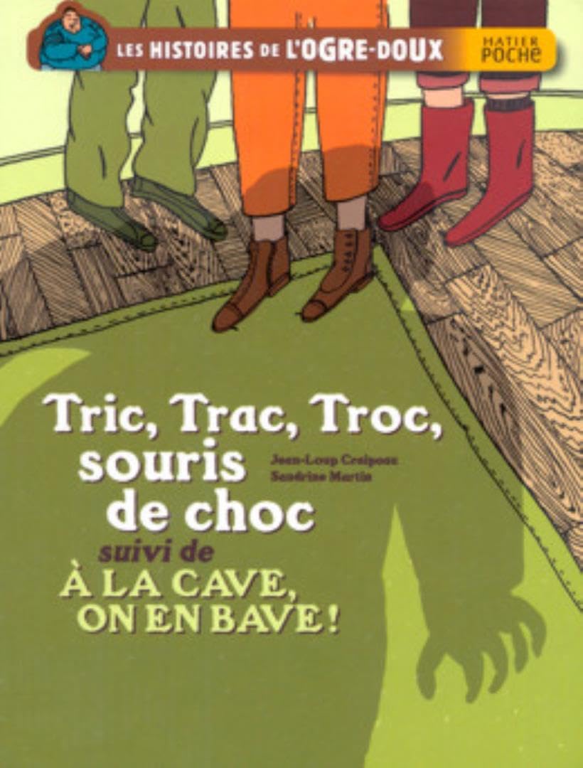 Tric, Trac, Troc, souris de choc: Suivi de A la cave, on en bave ! 9782218753954