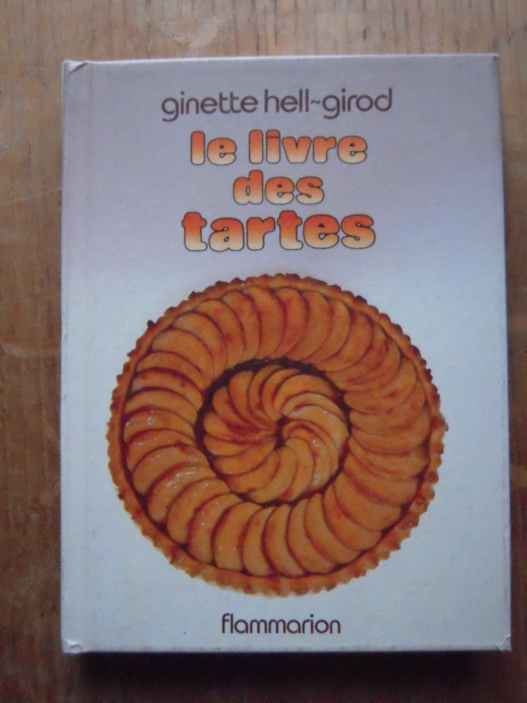 LE LIVRE DES TARTES: - 120 RECETTES 9782082000833