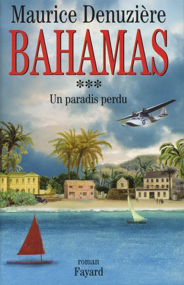 Bahamas, tome 3: Un paradis perdu 9782286031497
