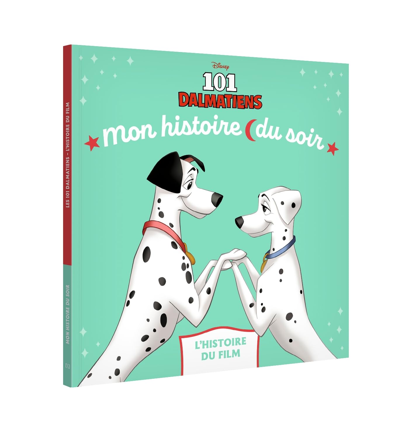 LES 101 DALMATIENS - Mon Histoire du soir - L'histoire du film - Disney 9782017262275