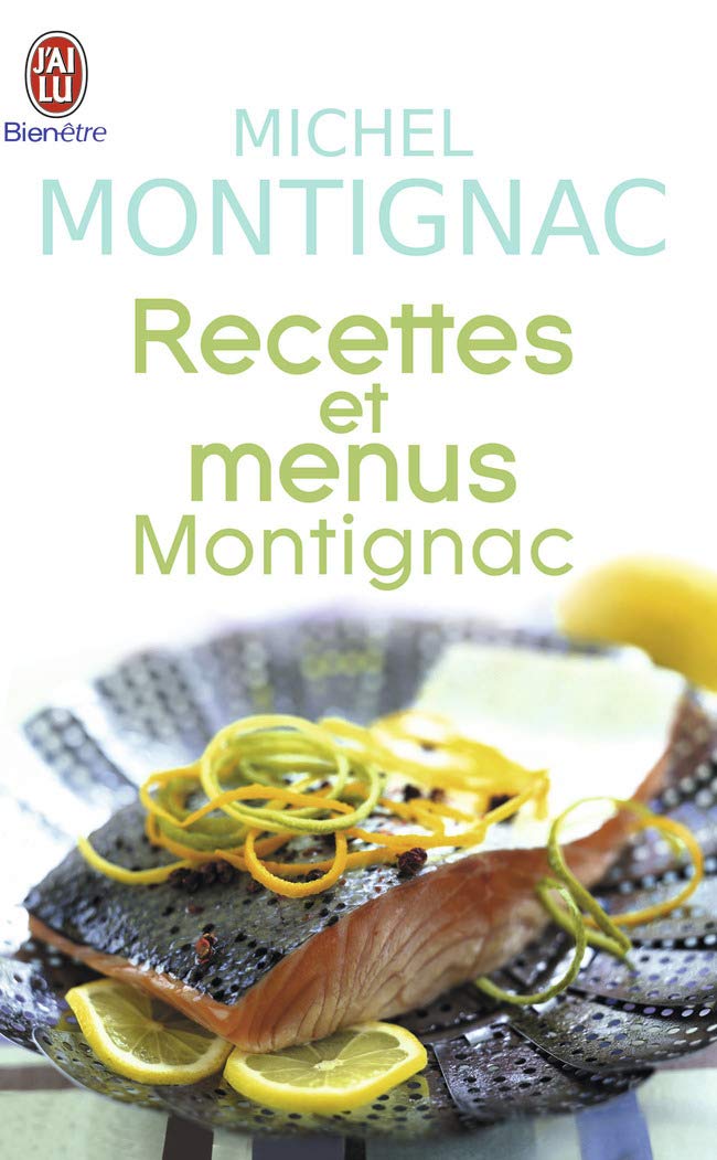 Recettes et menus Montignac ou la gastronomie nutritionnelle 9782290336571