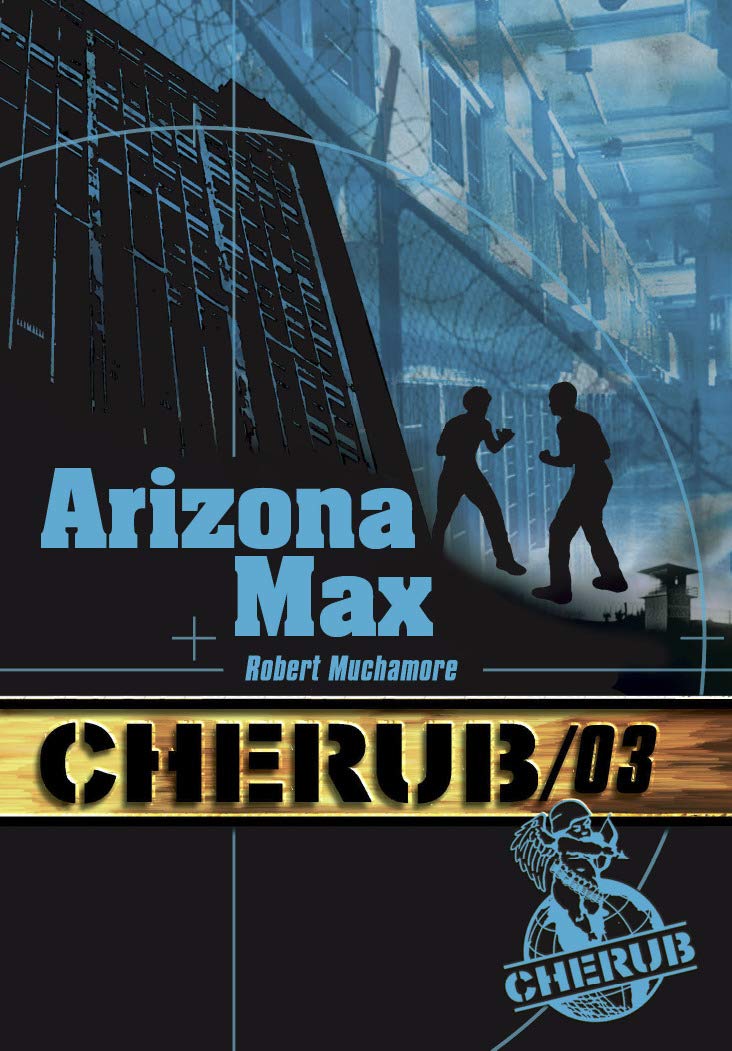 Cherub Mission 3: Arizona Max 9782203020665