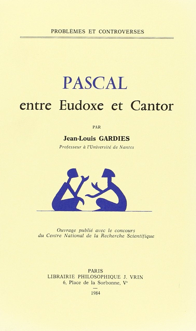 Pascal entre Eudoxe et Cantor 9782711608447