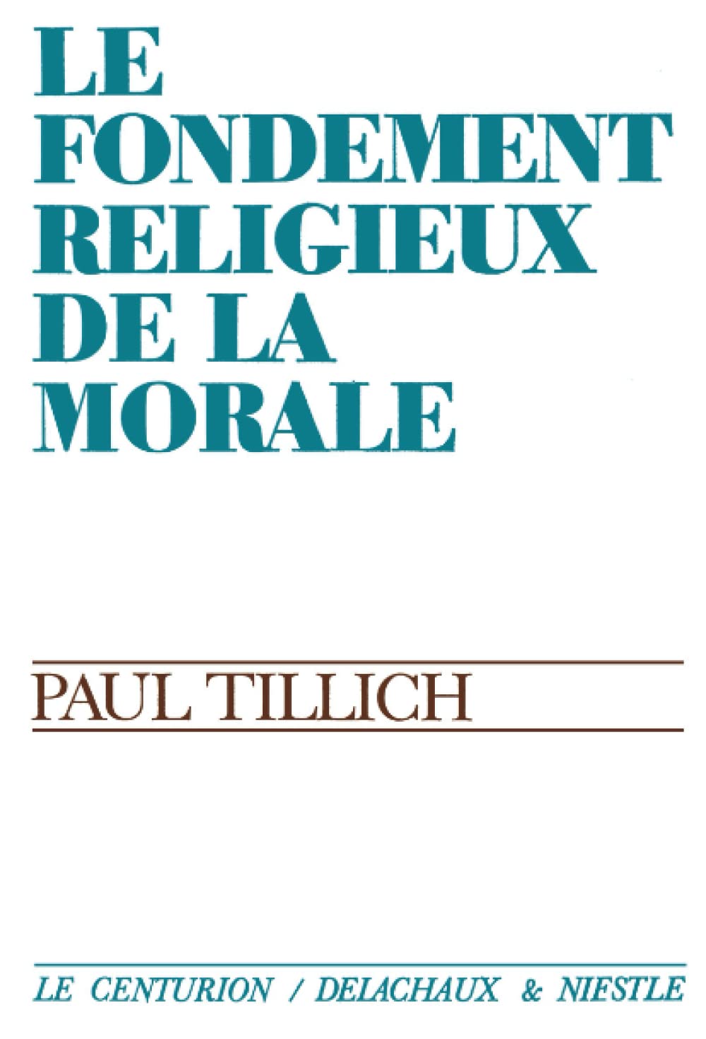 Fondement religieux de la morale 9782830903713