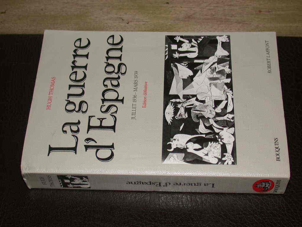 La Guerre d'Espagne. Juillet 1936 - mars 1939 9782221048443