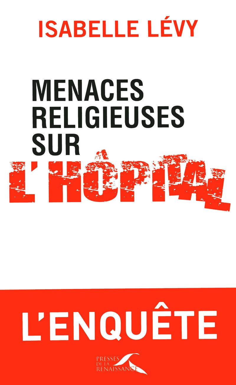 Menaces religieuses sur l'hôpital 9782750906399
