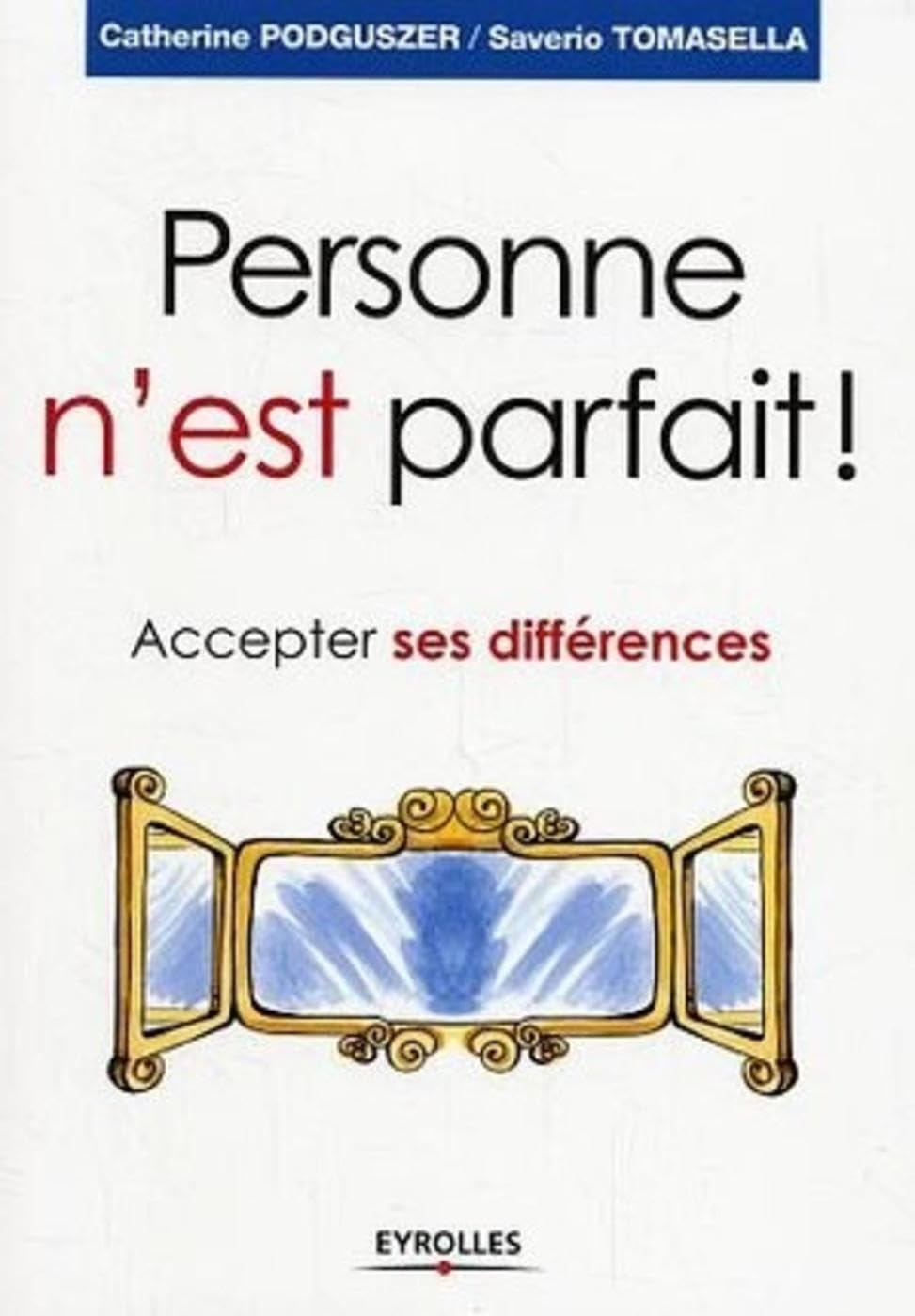 Personne n'est parfait !: Accepter ses différences 9782708133570