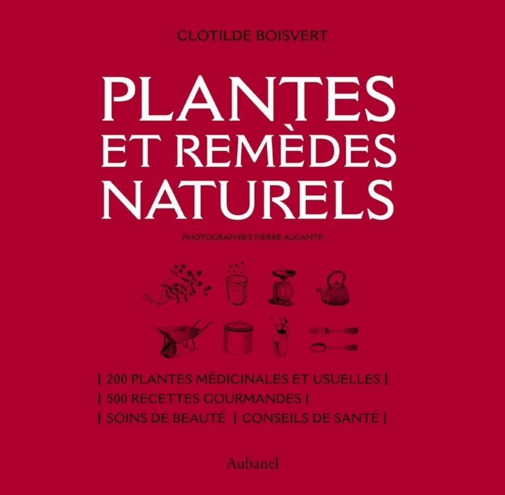 Plantes et remèdes naturels 9782700602869