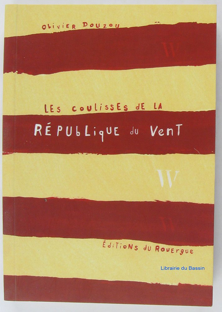 Les Coulisses de la République du vent 9782841561476