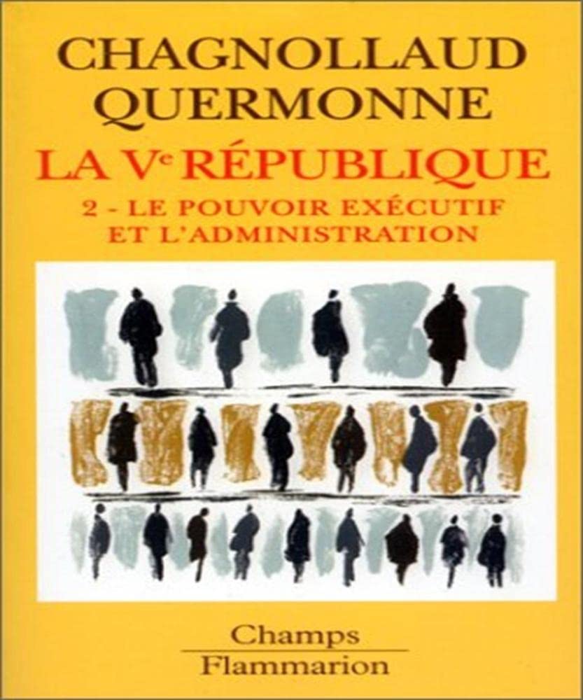 La cinquième République, tome 2 : Le pouvoir exécutif et l'administration 9782080814739