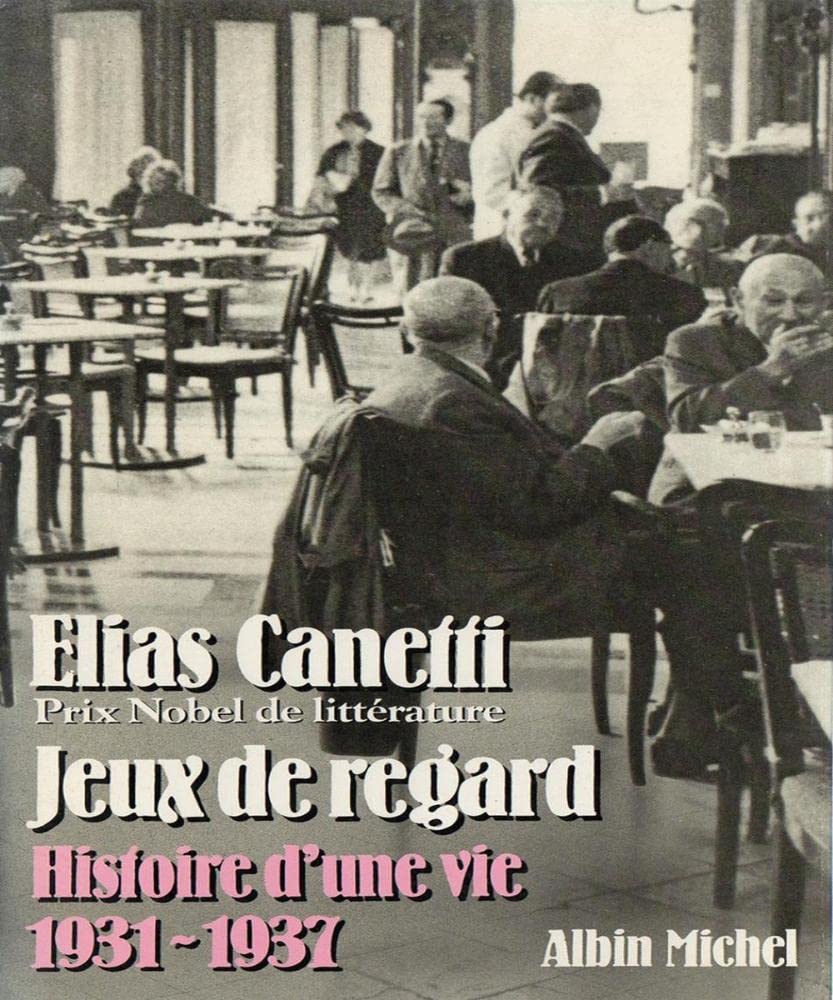 Jeux de regard, 1931-1937: Histoire d'une vie 9782226031242