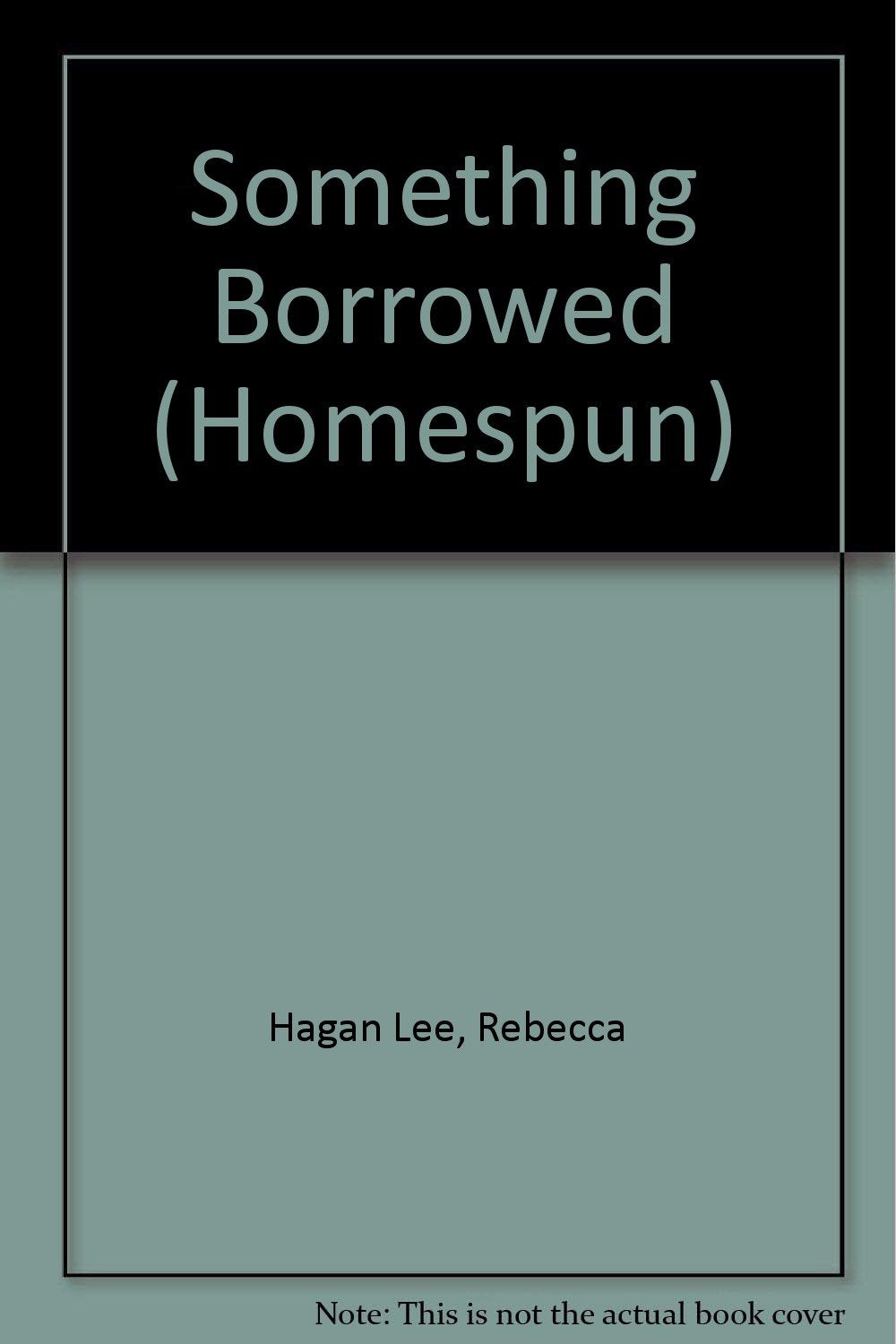 Something Borrowed 9780786500734