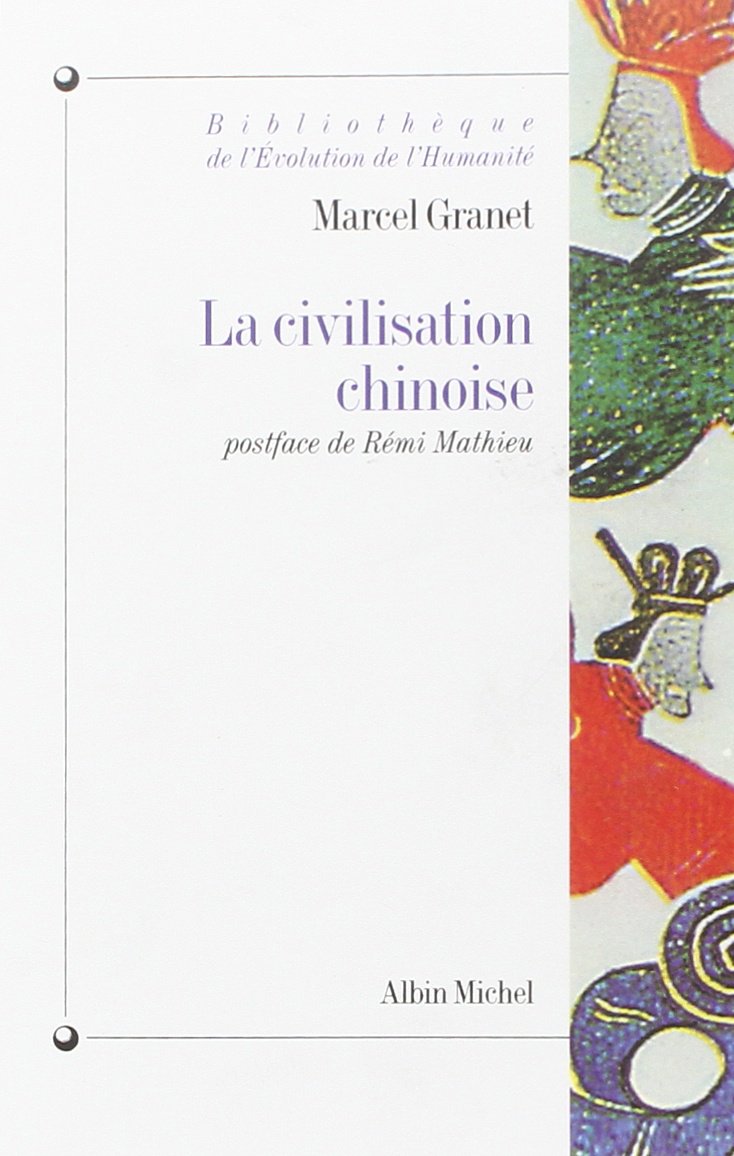 La Civilisation chinoise 9782226069306