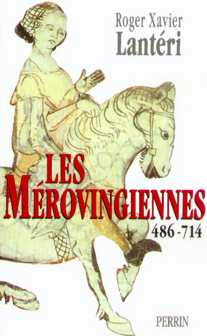 Les Mérovingiennes, 486-714 9782702852156