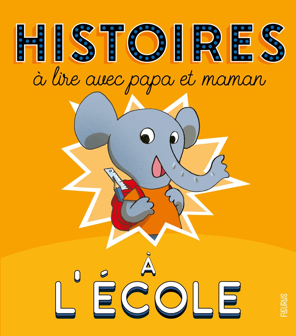 Histoires à lire avec papa et maman - A l'école 9782215164708