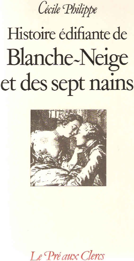 Histoire edifiante de blanche-neige et des sept nains 9782714419200