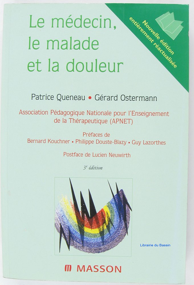 Le médecin, le malade et la douleur, 3e édition 9782225833144