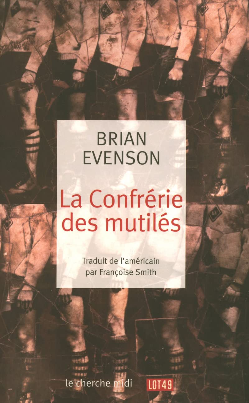 La Confrérie des mutilés 9782749105697