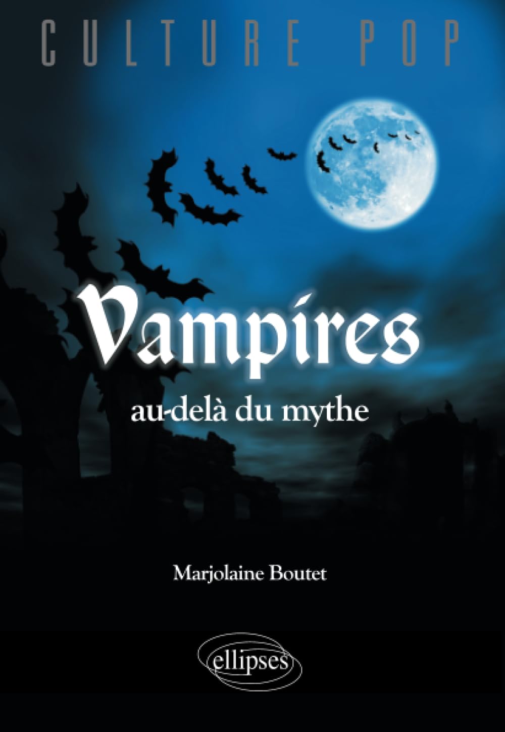 Vampires, au-delà du mythe 9782729864026