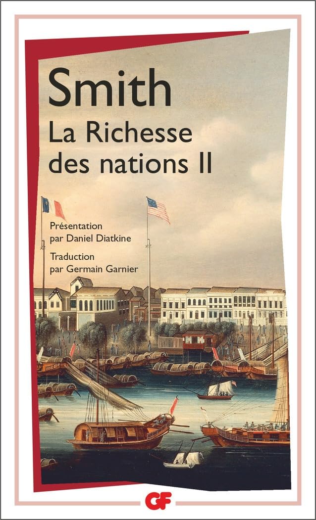 La Richesse des nations. Tome II 9782080706263