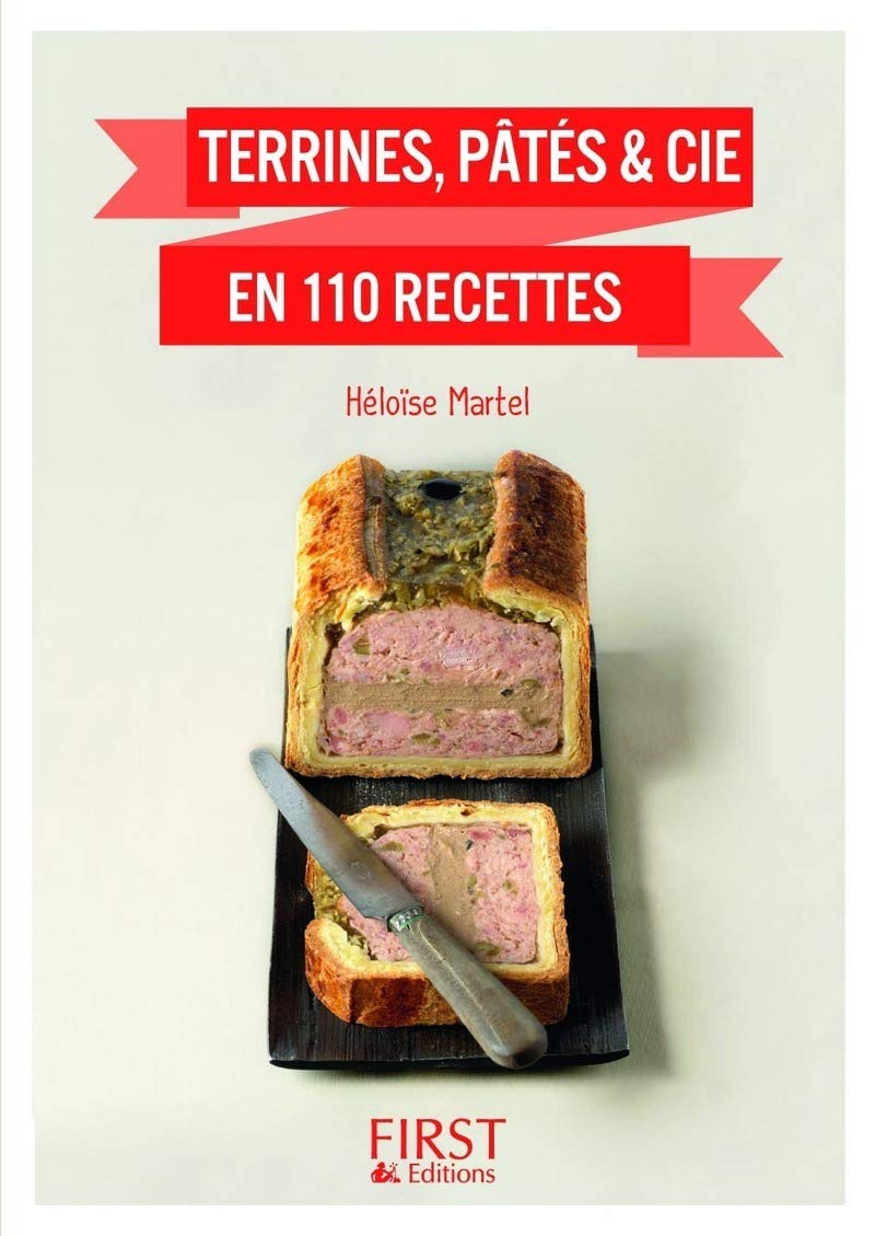Petit Livre de - Terrines, pâtés & cie en 120 recettes 9782754079952