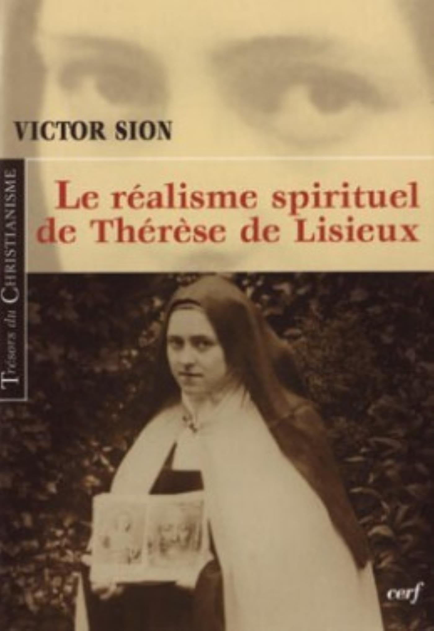 LE REALISME SPIRITUEL DE THERESE DE LISIEUX 9782204086967