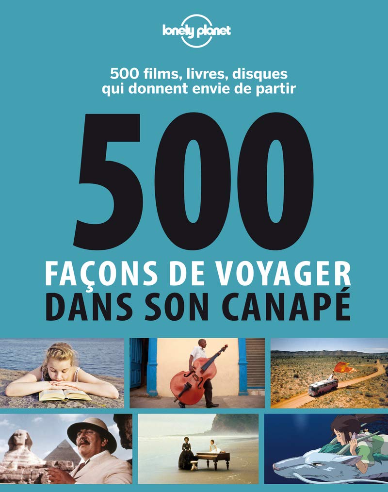 500 façons de voyager dans son canapé 9782816133721