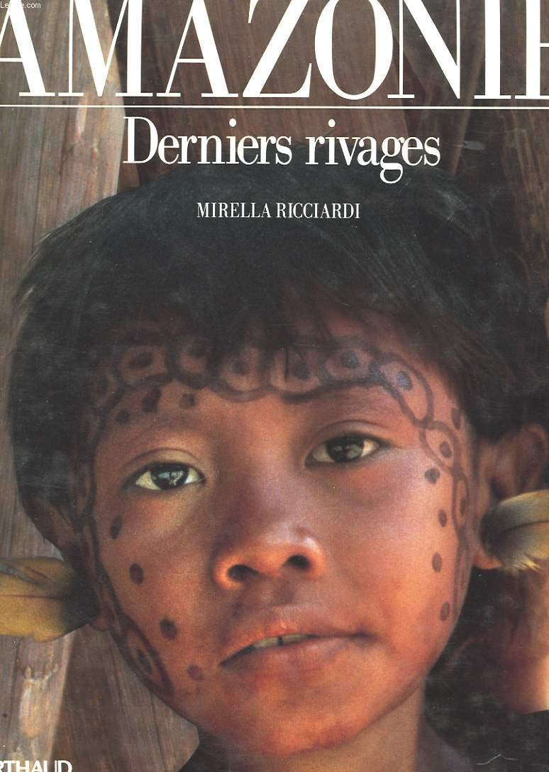 Amazonie, derniers rivages - avec la collaboration 9782700309614
