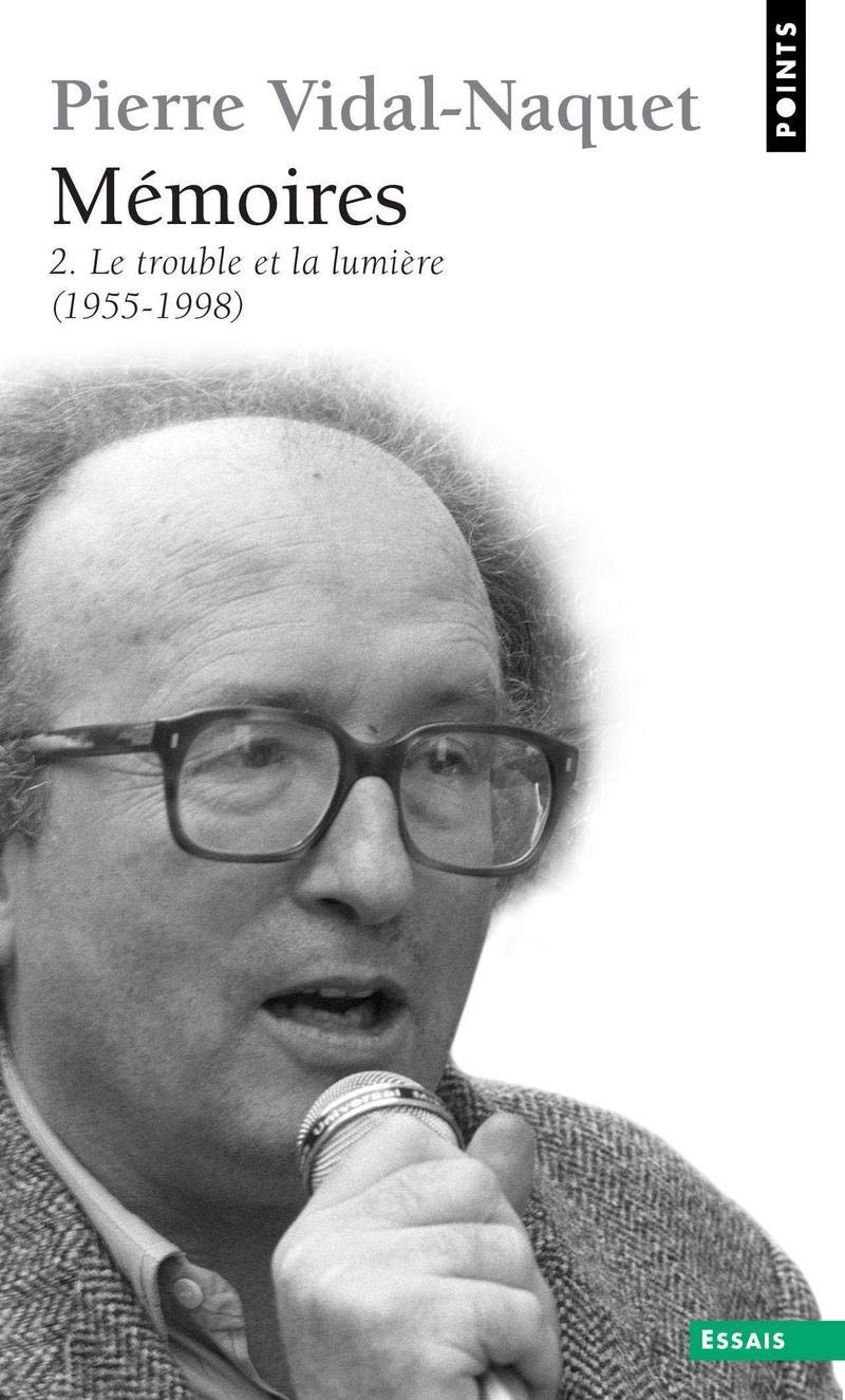 Mémoires , tome 2: Le trouble et la lumière (1955-1998) 9782757804933