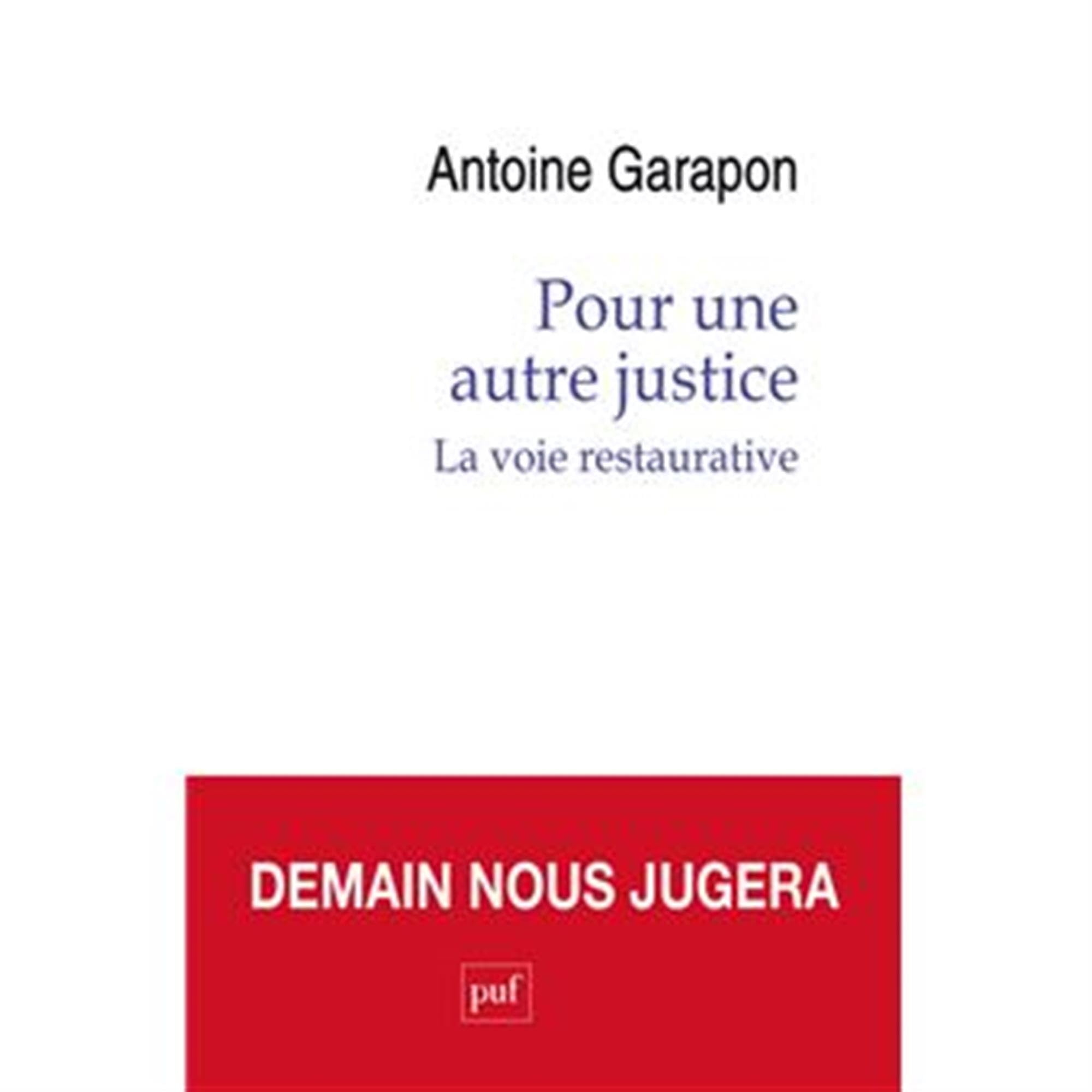 Pour une autre justice: La voie restaurative 9782130865551