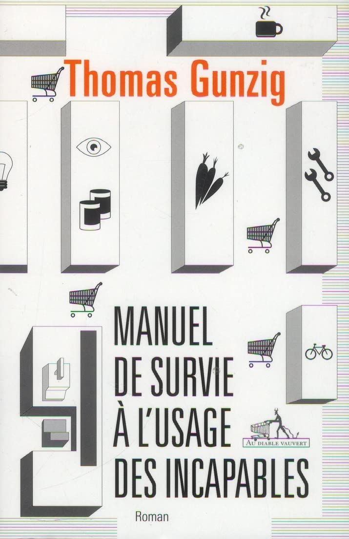 Manuel de survie à l'usage des incapables 9782846264143
