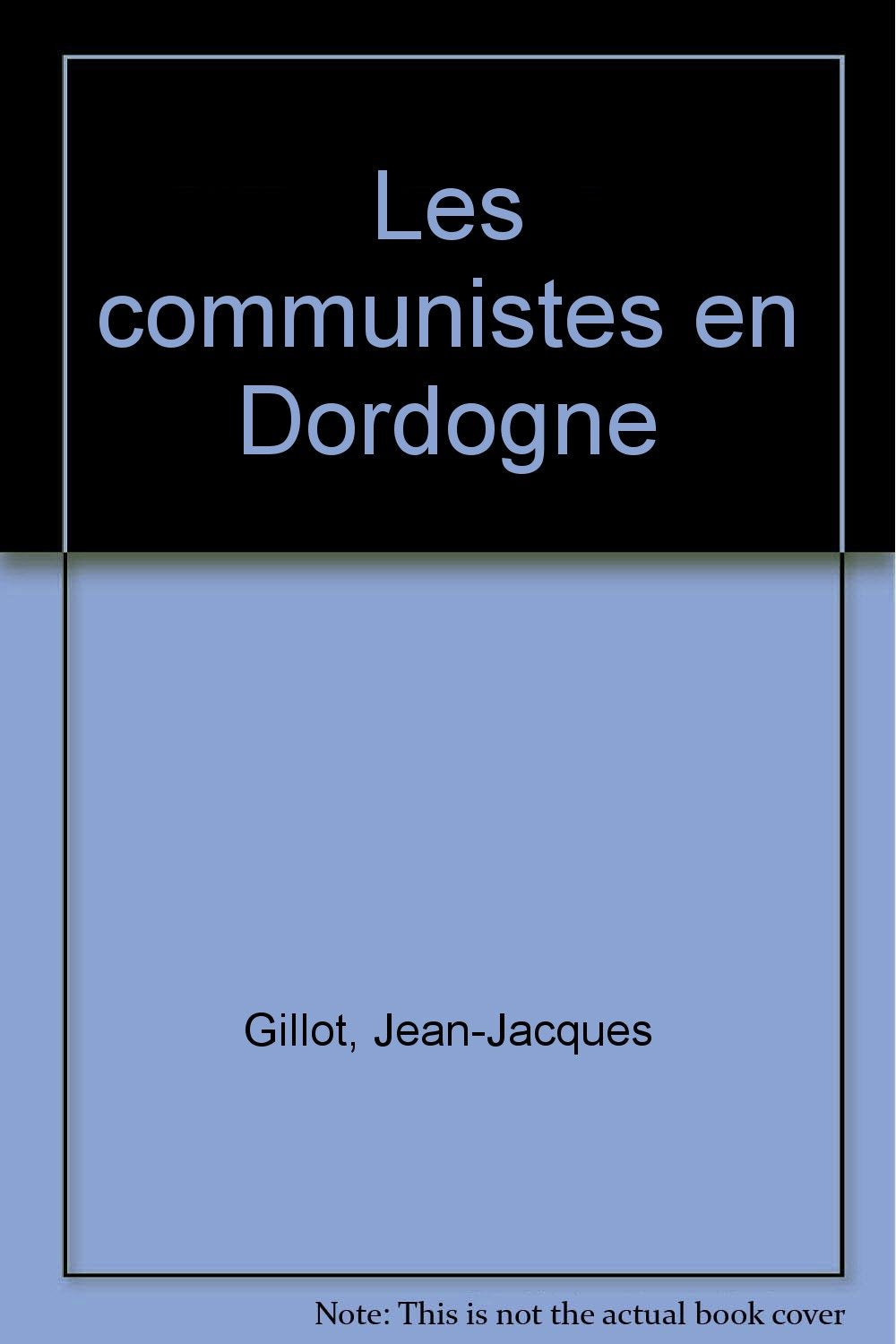 Les communistes en dordogne 9782912347725