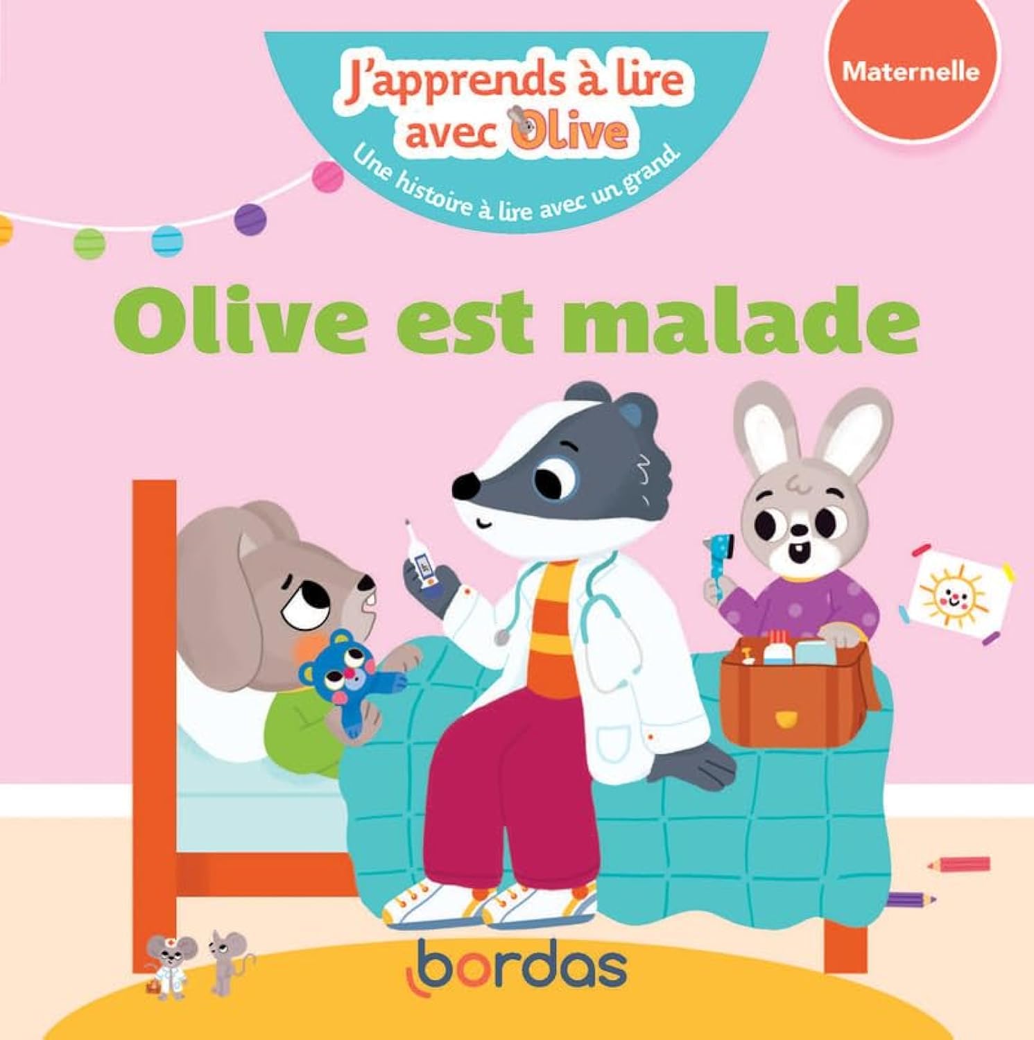 J'apprends à lire avec Olive - Olive est malade 9782047402832