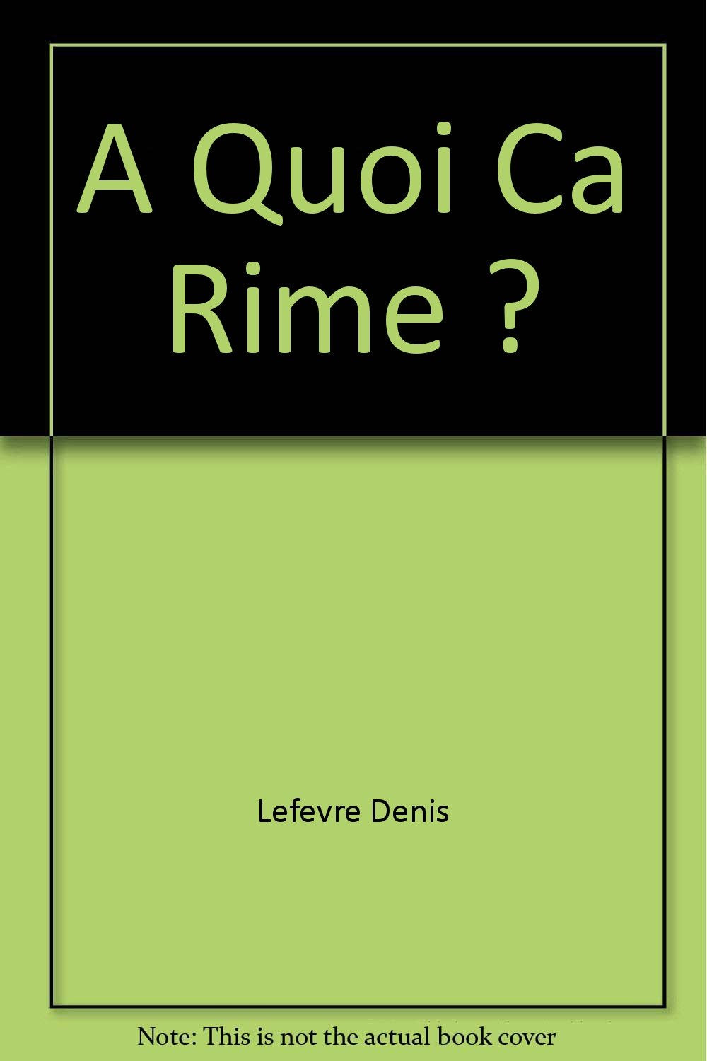 A Quoi Ca Rime ? 9782748000207