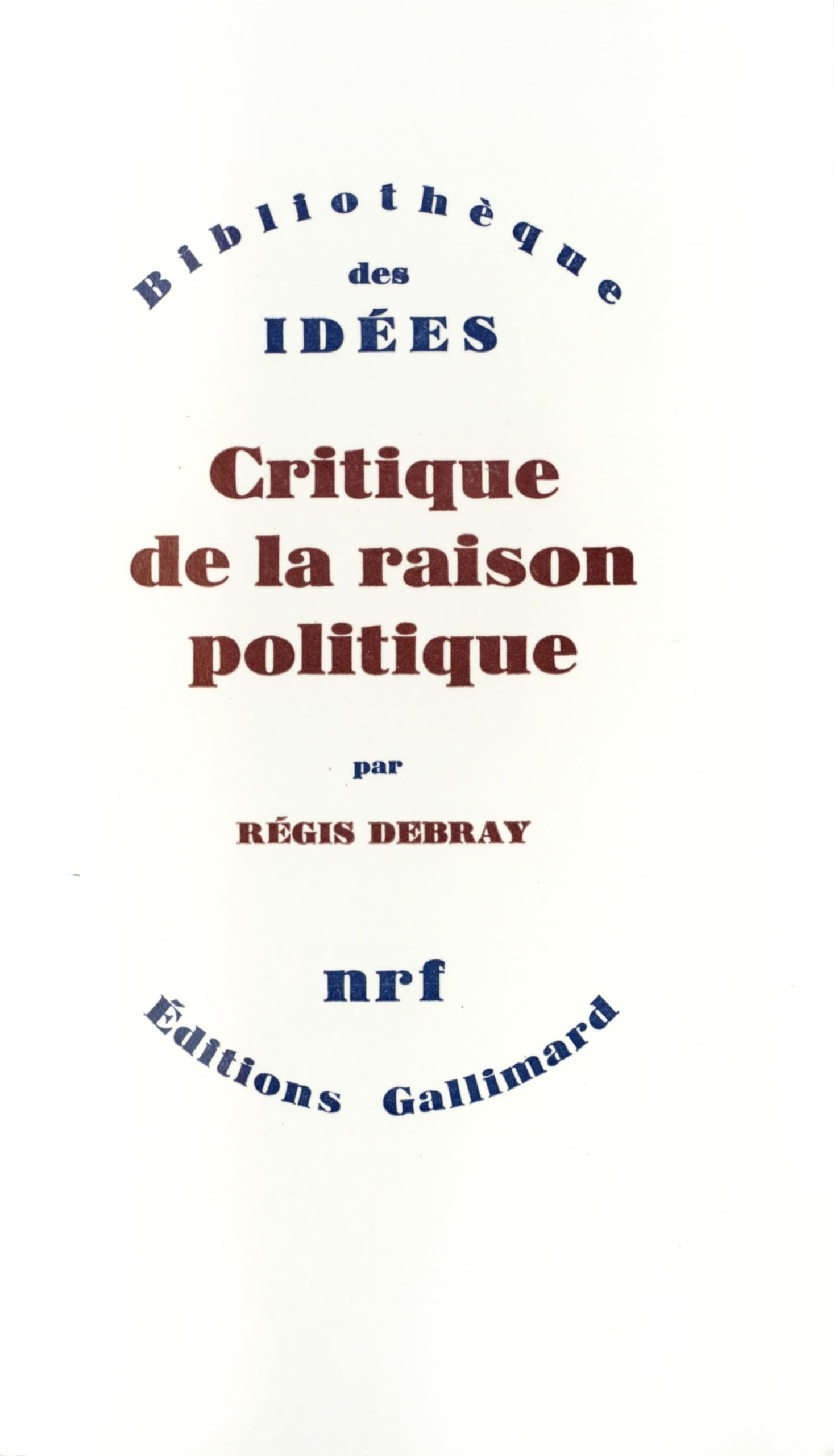 Critique de la Raison politique ou L'inconscient religieux 9782070259946