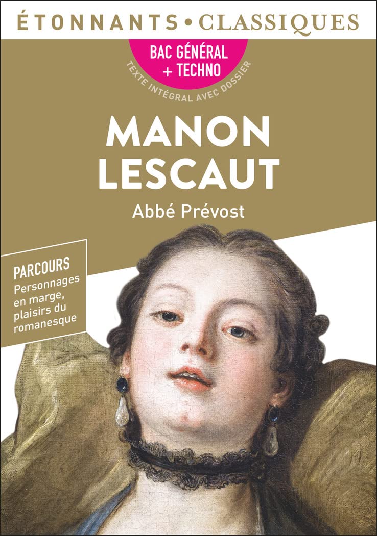 Manon Lescaut, Abbé Prévost - Bac de français 2025 (1ères générale et technologiques) - Parcours : personnages en marge, plaisir du romanesque - Étonnants Classiques 9782080278197