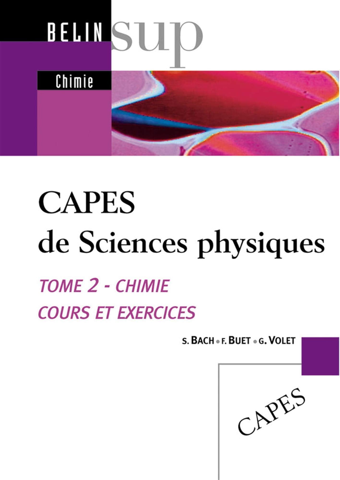 CAPES de Sciences physiques: Tome 2, Chimie, cours et exercices 9782701136127