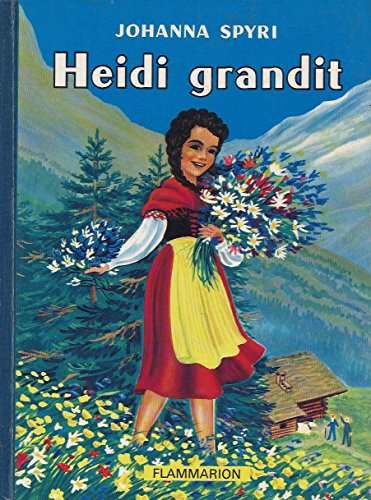 Heidi grandit suite de la merveilleuse histoire d'une fille de la 9782081700659