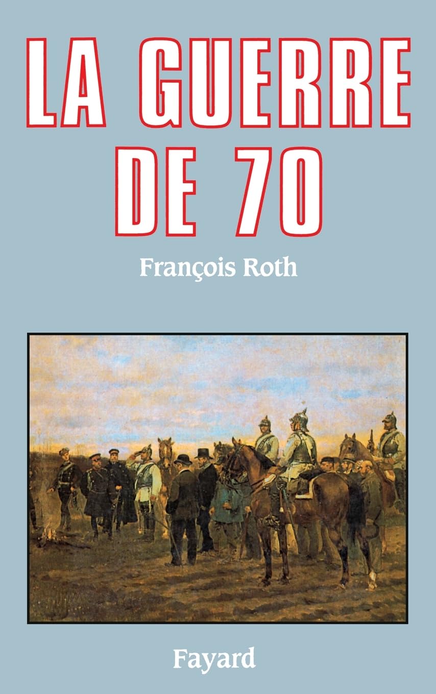 La Guerre de 70 9782213023212