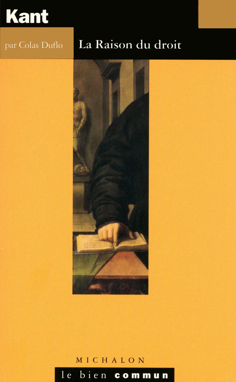 Kant - La raison du droit 9782841860975