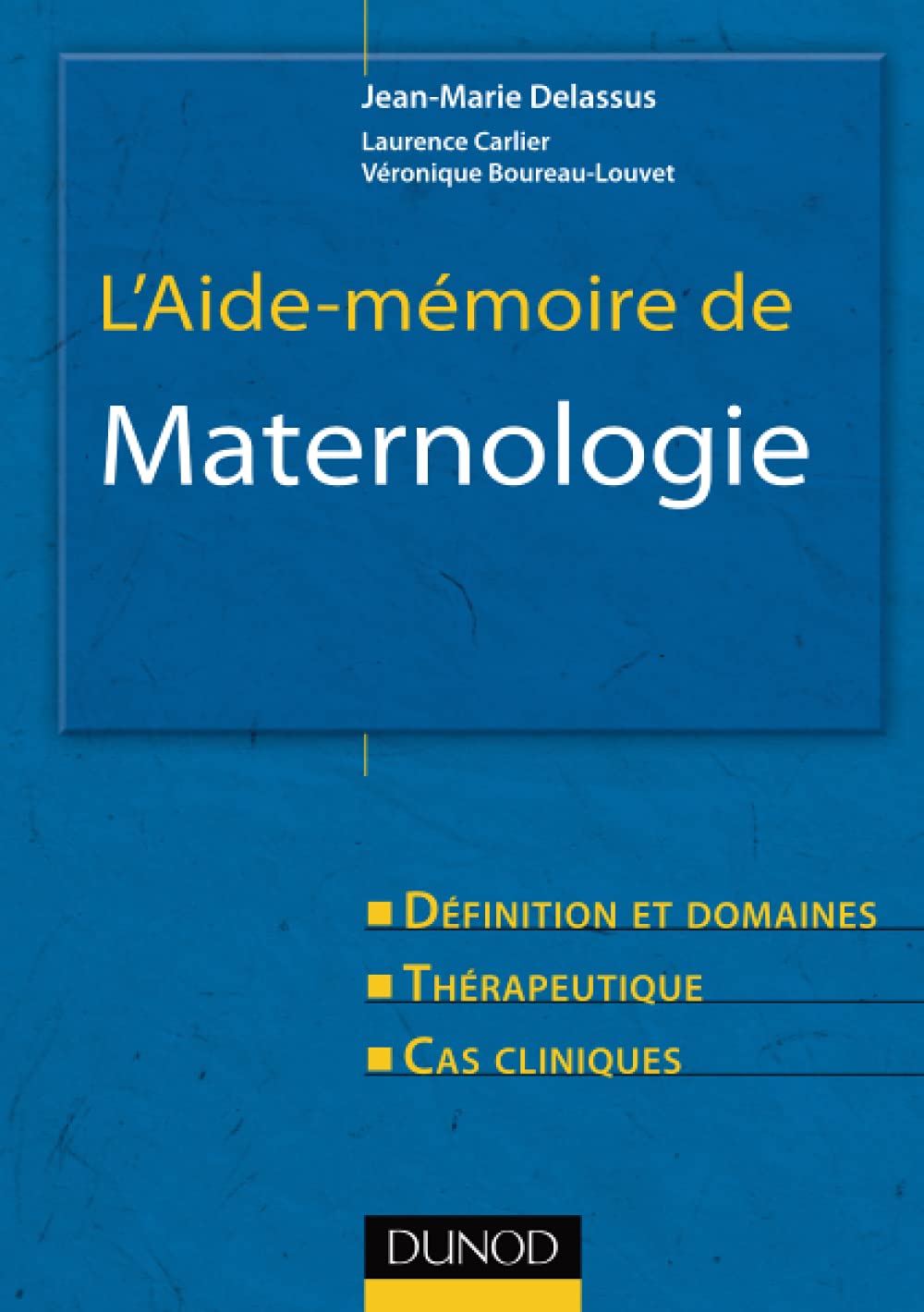 L'aide-mémoire de maternologie 9782100534524