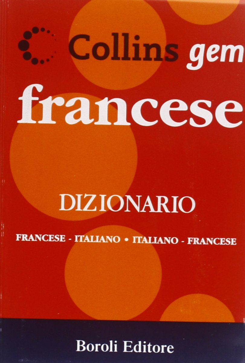 Francese. Dizionario francese-italiano, italiano-francese. Ediz. bilingue 9788874937110